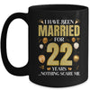 I Have Been Married For 22 Years 22nd Wedding Anniversary Mug | teecentury