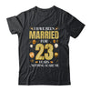 I Have Been Married For 23 Years 23rd Wedding Anniversary Shirt & Hoodie | teecentury