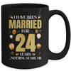 I Have Been Married For 24 Years 24th Wedding Anniversary Mug | teecentury