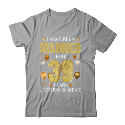 I Have Been Married For 39 Years 39th Wedding Anniversary Shirt & Hoodie | teecentury