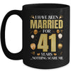 I Have Been Married For 41 Years 41st Wedding Anniversary Mug | teecentury