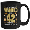 I Have Been Married For 42 Years 42nd Wedding Anniversary Mug | teecentury