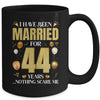 I Have Been Married For 44 Years 44th Wedding Anniversary Mug | teecentury