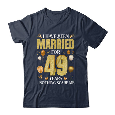 I Have Been Married For 49 Years 49th Wedding Anniversary Shirt & Hoodie | teecentury