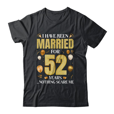 I Have Been Married For 52 Years 52nd Wedding Anniversary Shirt & Hoodie | teecentury