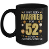 I Have Been Married For 52 Years 52nd Wedding Anniversary Mug | teecentury