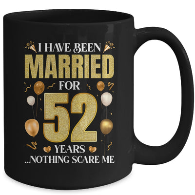 I Have Been Married For 52 Years 52nd Wedding Anniversary Mug | teecentury