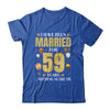 I Have Been Married For 59 Years 59th Wedding Anniversary Shirt & Hoodie | teecentury