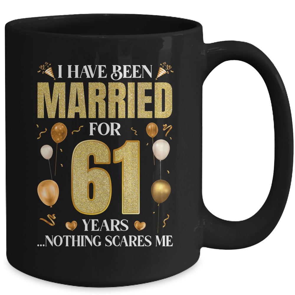 I Have Been Married For 61 Years 61st Wedding Anniversary Mug | teecentury