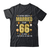 I Have Been Married For 66 Years 66th Wedding Anniversary Shirt & Hoodie | teecentury