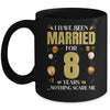 I Have Been Married For 8 Years 8th Wedding Anniversary Mug | teecentury