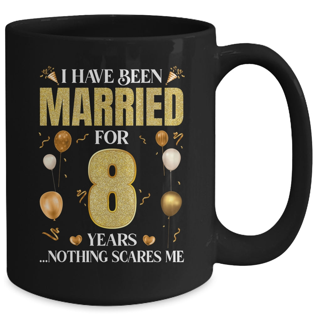 I Have Been Married For 8 Years 8th Wedding Anniversary Mug | teecentury
