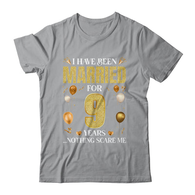 I Have Been Married For 9 Years 9th Wedding Anniversary Shirt & Hoodie | teecentury