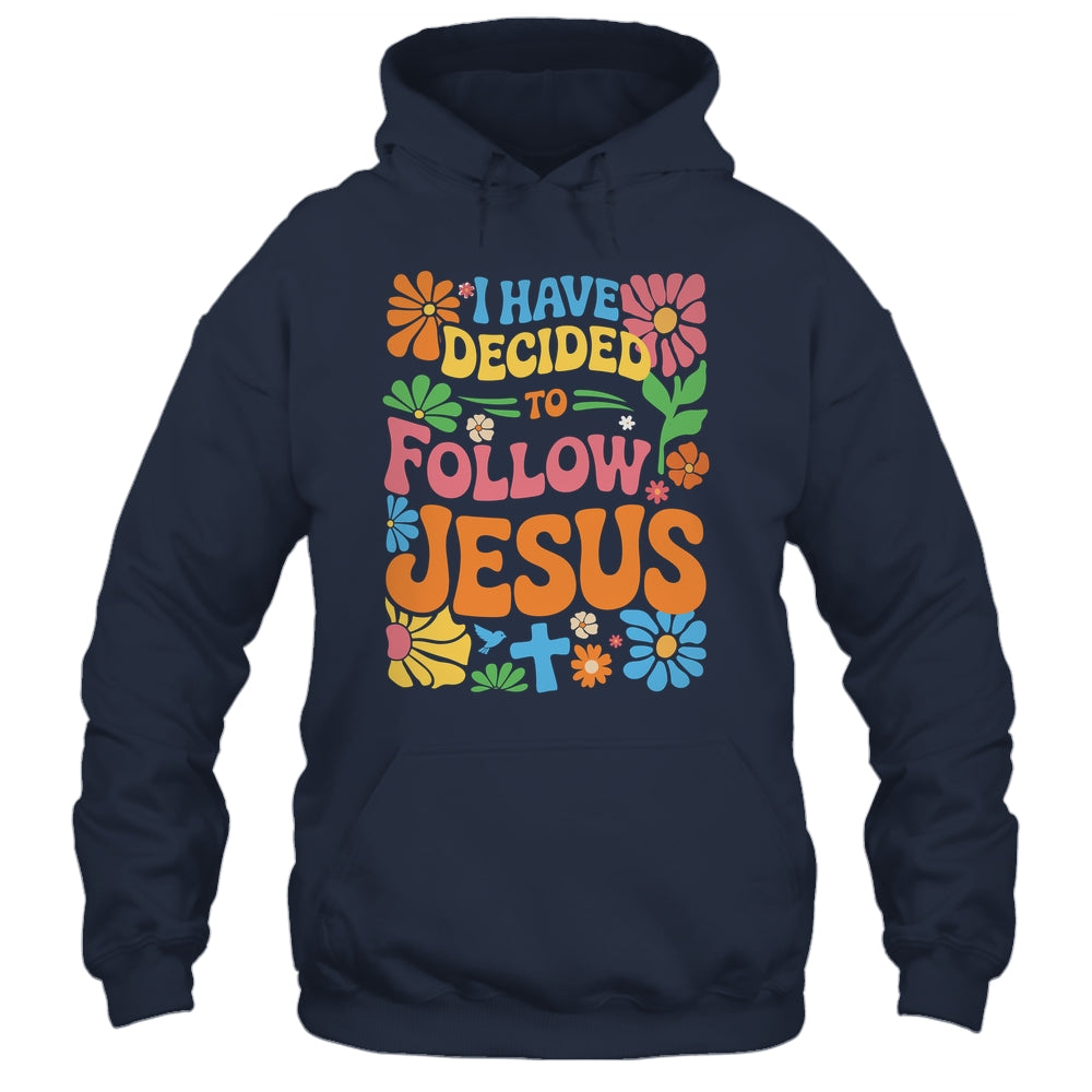 I Have Decided To Follow Jesus Retro Boho Christian Baptism Shirt & Hoodie | teecentury