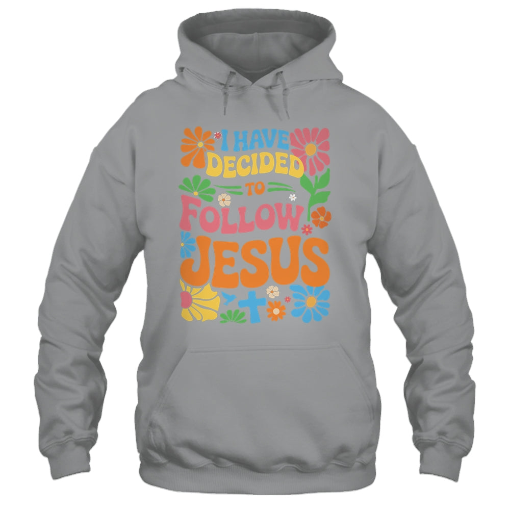 I Have Decided To Follow Jesus Retro Boho Christian Baptism Shirt & Hoodie | teecentury