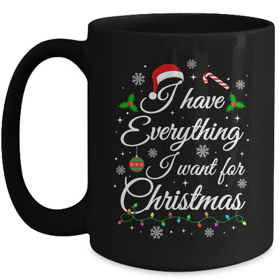 I Have Everything I Want For Christmas Funny Couple Xmas Mug | teecentury
