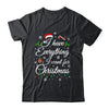 I Have Everything I Want For Christmas Funny Couple Xmas Shirt & Sweatshirt | teecentury