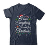 I Have Everything I Want For Christmas Funny Couple Xmas Shirt & Sweatshirt | teecentury
