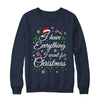 I Have Everything I Want For Christmas Funny Couple Xmas Shirt & Sweatshirt | teecentury