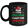I Have Everything I Want For Christmas Its Me I'm Everything Mug | teecentury