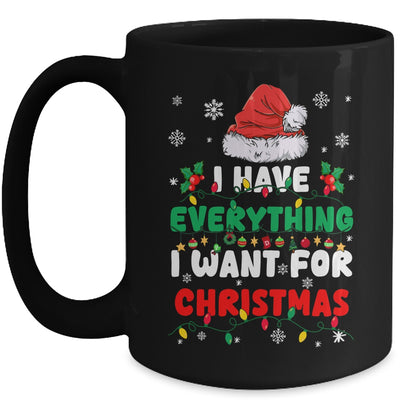 I Have Everything I Want For Christmas Its Me I'm Everything Mug | teecentury