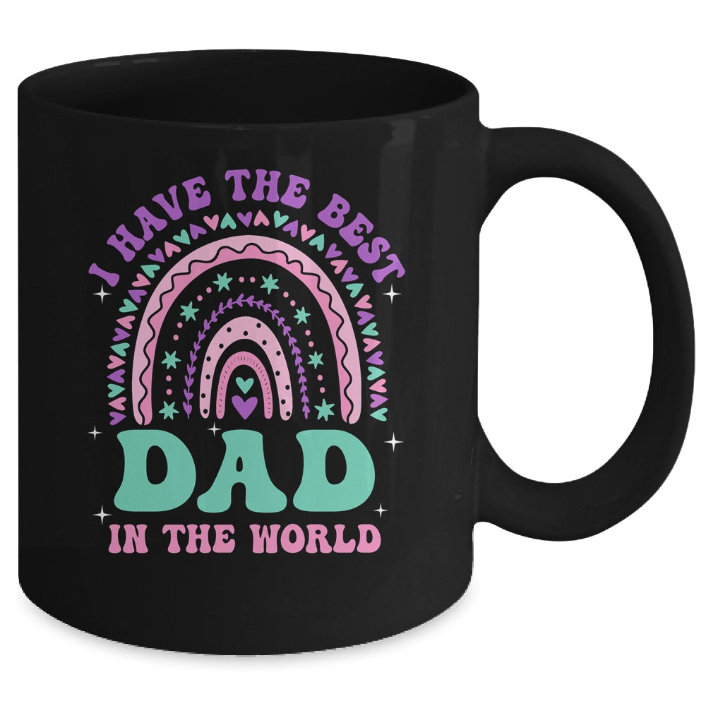 I Have The Best Dad In The World Daughter Girl Fathers Day Mug | teecentury