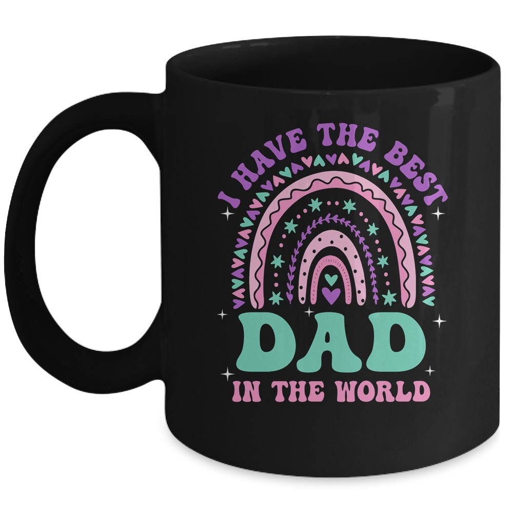 I Have The Best Dad In The World Daughter Girl Fathers Day Mug | teecentury