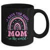 I Have The Best Mom In The World Kids Girl Mothers Day Mug | teecentury