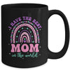 I Have The Best Mom In The World Kids Girl Mothers Day Mug | teecentury