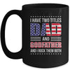 I Have Two Titles Dad And Godfather Funny Fathers Day Flag Mug | teecentury