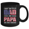 I Have Two Titles Dad And Papa Funny Fathers Day Flag Mug | teecentury