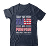 I Have Two Titles Dad And Pawpaw Funny Fathers Day Flag Shirt & Hoodie | teecentury