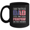I Have Two Titles Dad And Pawpaw Funny Fathers Day Flag Mug | teecentury