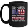 I Have Two Titles Dad And Pawpaw Funny Fathers Day Flag Mug | teecentury