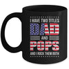 I Have Two Titles Dad And Pops Funny Fathers Day Flag Mug | teecentury