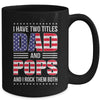 I Have Two Titles Dad And Pops Funny Fathers Day Flag Mug | teecentury