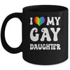 I Heart My Gay Daughter I Love My Gay Daughter LGBTQ LGBT Mug | teecentury