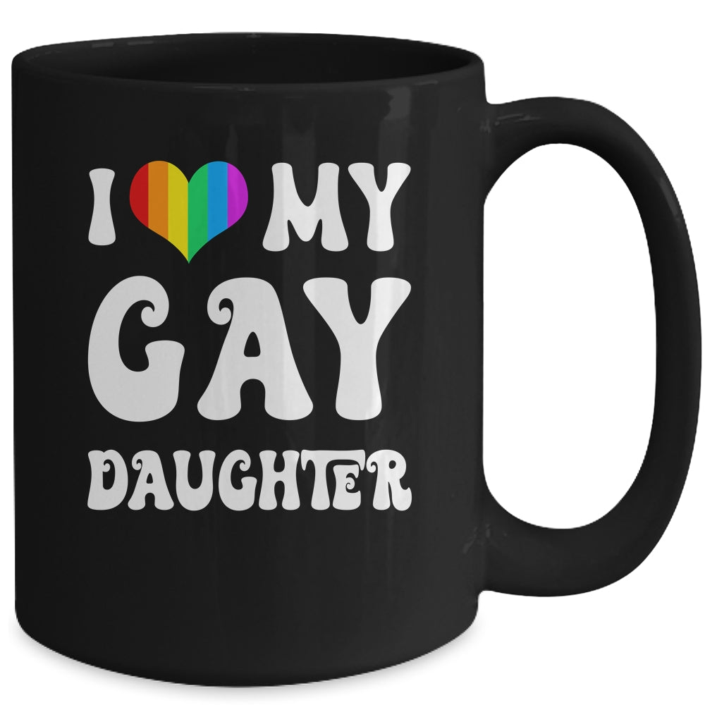 I Heart My Gay Daughter I Love My Gay Daughter LGBTQ LGBT Mug | teecentury