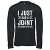 I Just Had Joint Replacement Surgery In My Knee Recovery Shirt & Hoodie | teecentury