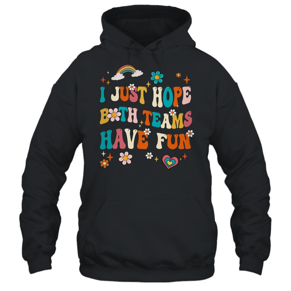 I Just Hope Both Teams Have Fun Funny American Football Mom Shirt & Tank Top | teecentury