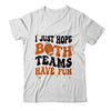 I Just Hope Both Teams Have Fun Groovy Style Funny Football Shirt & Tank Top | teecentury