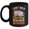 I Just Need To Play Bingo Lover Gambler Gambling Player Mug | teecentury