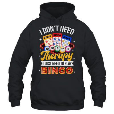 I Just Need To Play Bingo Lover Gambler Gambling Player Shirt & Tank Top | teecentury