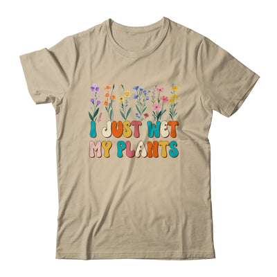 I Just Wet My Plants Funny Gardening Plant Lover Groovy Shirt & Tank Top | teecentury