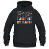 I Just Wet My Plants Funny Gardening Plant Lover Groovy Shirt & Tank Top | teecentury