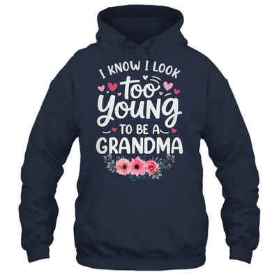 I Know I Look Too Young To Be A Grandma Funny Grandmother Shirt & Tank Top | teecentury