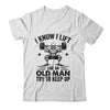 I Lift Like An Old Man Try To Keep Up Weightlifter Funny Shirt & Hoodie | teecentury