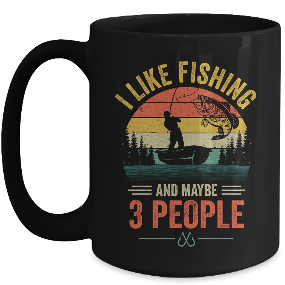 I Like Fishing And Maybe 3 People Funny Fishing Fisherman Mug | teecentury