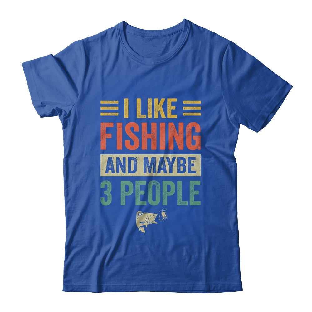 I Like Fishing And Maybe 3 People Funny Fishing Men Lover Shirt & Hoodie | teecentury