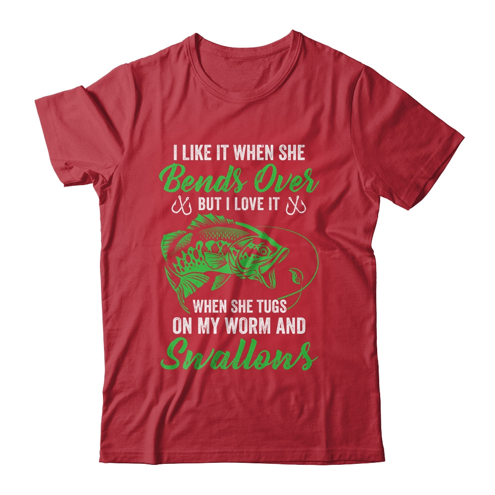 I Like It When She Bends Over Funny Fishing Design For Men Shirt & Hoodie | teecentury